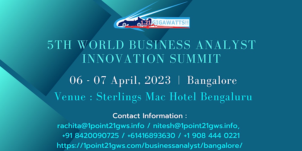 5th World Business Analyst Innovation Summit - Bangalore on 06 - 07 April