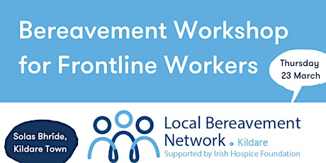 Bereavement Workshop for Frontline Workers in Kildare