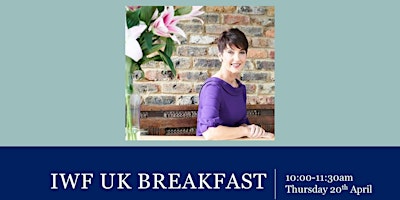 IWF UK Breakfast with Dr Anna Kennedy OBE