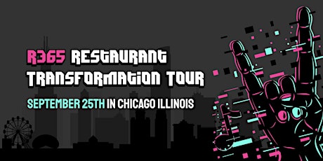 Restaurant Transformation Tour - Chicago Presented by Restaurant365