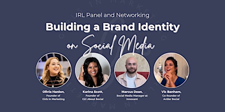 Building a Brand Identity on Social Media: IRL Panel + Networking