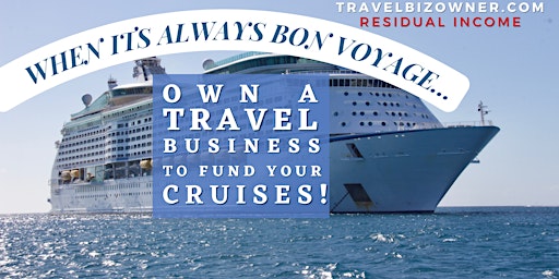 Imagem principal do evento Own a Travel Biz to Fund Your Cruise Lifestyle in Raleigh, NC