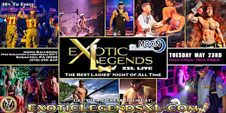 Hauptbild für Scranton, PA - Exotic Legends XXL Live: The Best Ladies' Night of All Time
