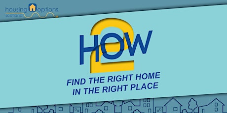 HOW 2 find the right home in the right place - Dundee primary image