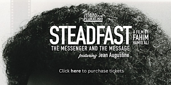 Steadfast: The Messenger and The Message