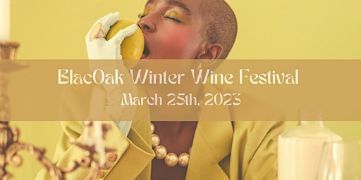 The BlacOak Winter Wine Festival