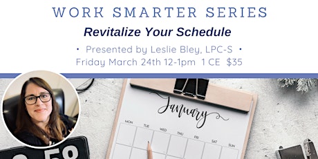 Imagen principal de Work Smarter Series for Counselors: Revitalize Your Schedule