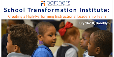 School Transformation Institute: Creating a High-Performing Instructional Leadership Team primary image