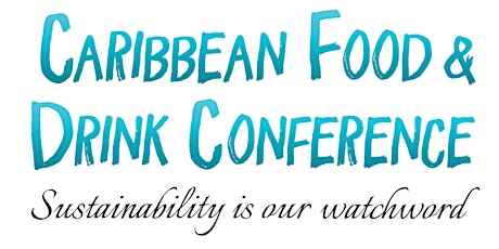 Caribbean Food and Drink Conference: Going Global primary image