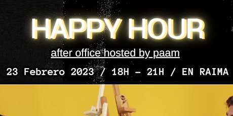 “PAAM” HAPPY HOUR - After Office en Raima terrace primary image