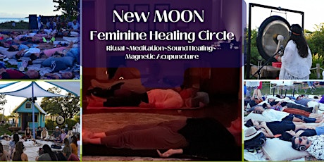 Dark New MOON Feminine Healing Circle - Sound Medicine & Magnet Acupuncture