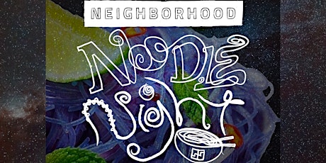 Neighborhood Noodle Night: Spring Space Noodles (GF)