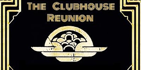 The Clubhouse Reunion - 2023