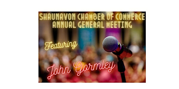Shaunavon Chamber of Commerce AGM Featuring John Gormley