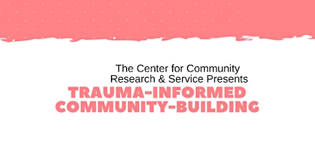 Trauma-Informed Community-Building primary image