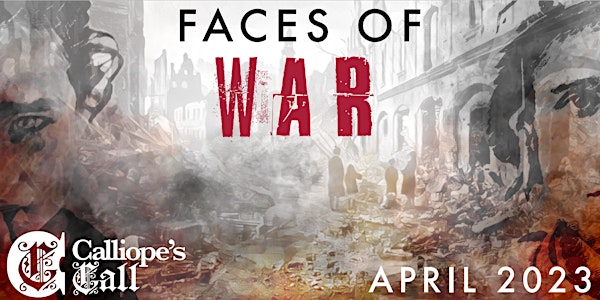 Faces of War, with Calliope's Call