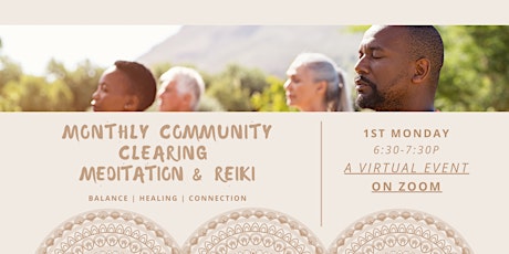 Monthly Community Clearing, Meditation, and Reiki