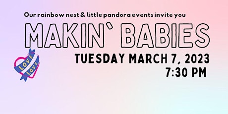 Makin' Babies Webinar Tues. March 7, 2023