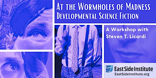 At the Wormholes of Madness: Developmental Science Fiction