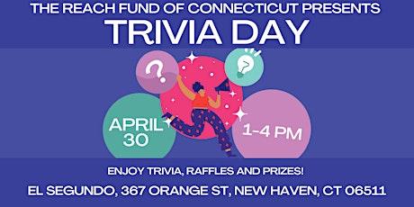 The REACH Fund of CT Presents: Trivia Day!