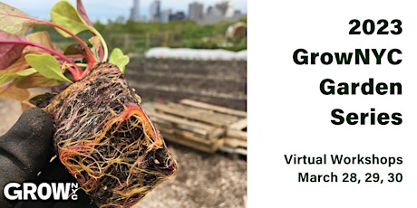 2023 GrowNYC Garden Series (Virtual)