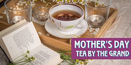 Mother's Day Tea by the Grand at McDougall Cottage