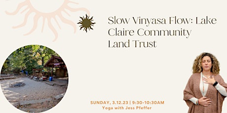 Image principale de Slow Flow Vinyasa with Jess Pfeffer at Lake Claire Community Land Trust