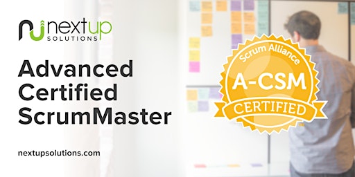 Imagen principal de Advanced Certified ScrumMaster (A-CSM) Training (Virtual)