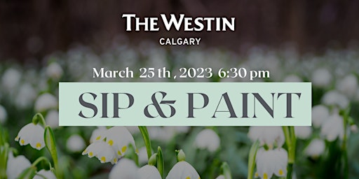 Sip & Paint Calgary - March