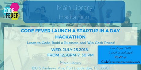 Code Fever: Launch A StartUp In A Day Hackathon @ Main Library primary image