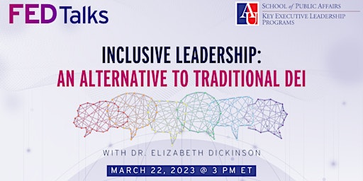2023 Key FEDTalks: Inclusive Leadership: An Alternative to Traditional DEI primary image