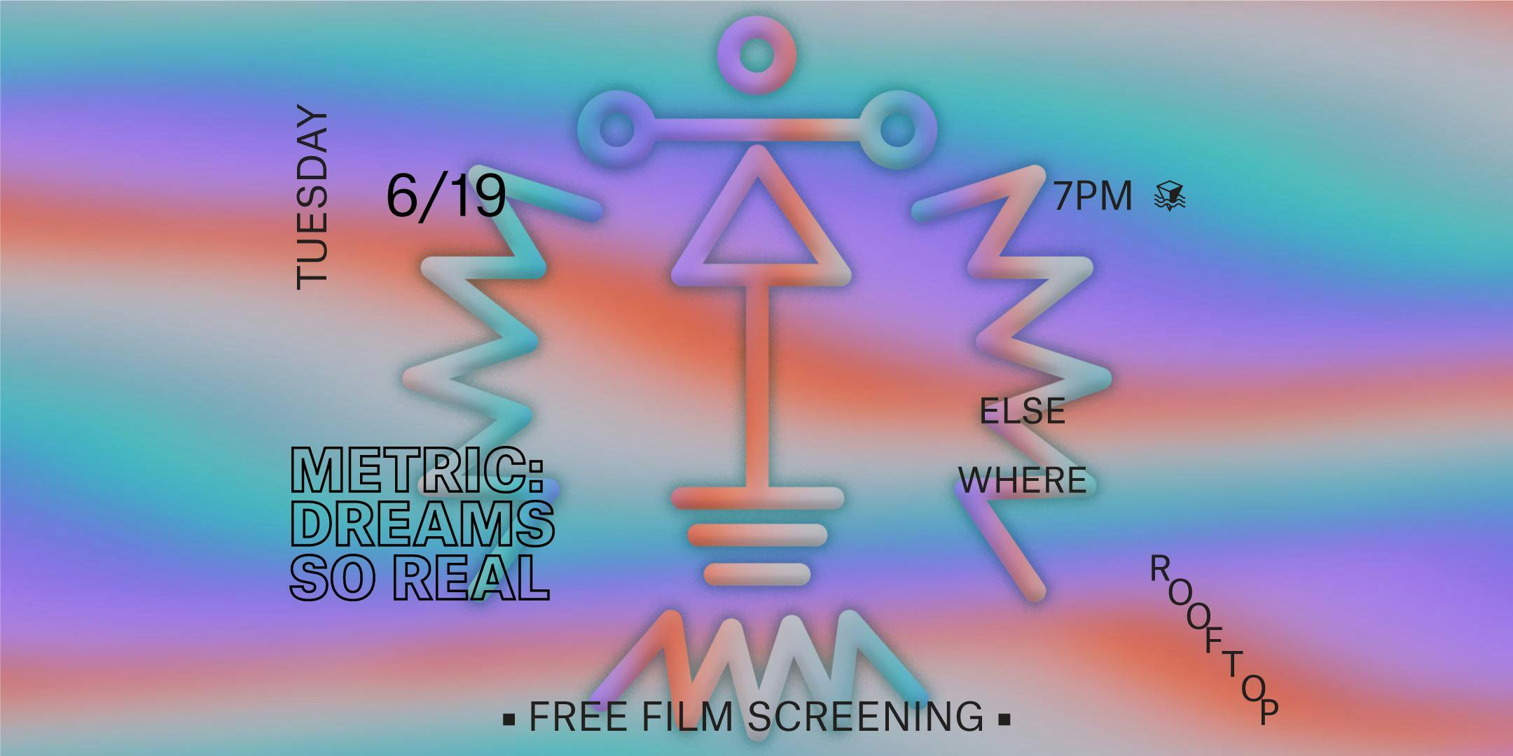 Metric: Dreams So Real - documentary film screening