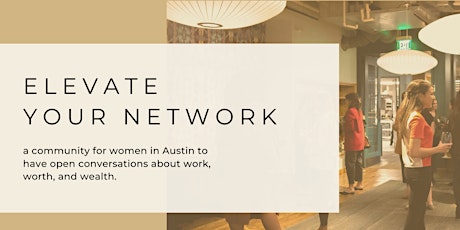 Elevate ATX: Women in Business Networking