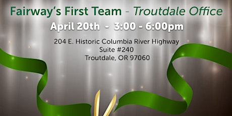 Grand Opening - Fairway's First Team, Troutdale Office