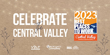 Celebrate the Central Valley/Best Places to Work Awards Dinner