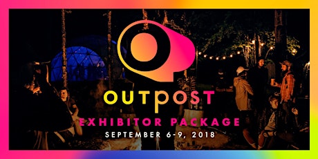 Outpost 2018 - Exhibitor Package (2 Tickets) primary image