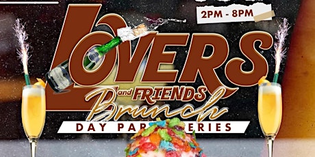 LOVERS & FRIENDS BRUNCH ( DAY PARTY SERIES)
