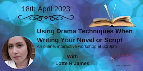 Drama Techniques for Writers - for all genres and styles of writing