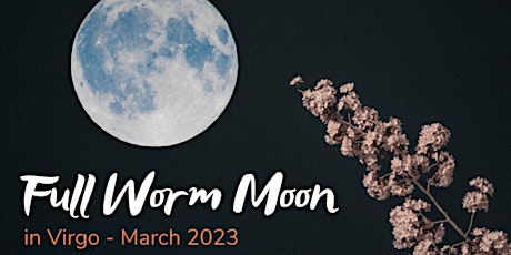 March 2023 Virgo Full Moon Ritual