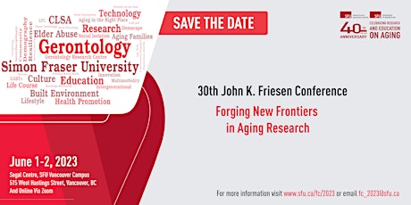 30th John K. Friesen Conference: Forging New Frontiers in Aging Research