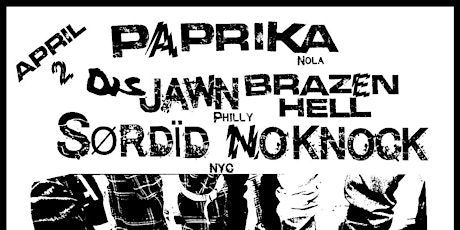 Paprika w/ Disjawn, Brazen Hell, Sordïd + No Knock