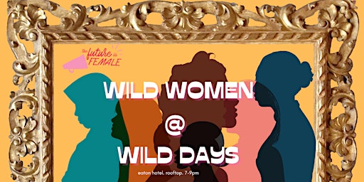 Wild Women @ Wild Days