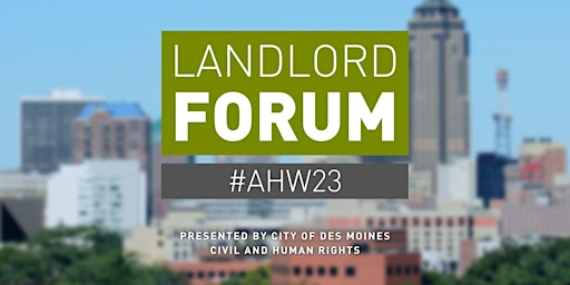 LANDLORD FORUM: Fair and Inclusive Housing