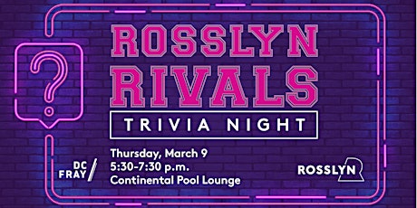 SOLD OUT! Rosslyn Rivals: Trivia Night!