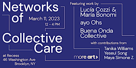 Imagen principal de Networks of Collective Care: Work from More Art's 2022 Fellowship