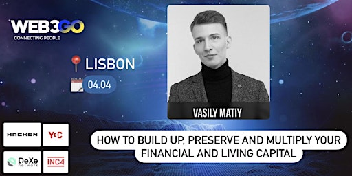 How to build up, preserve and multiply your financial and living capital