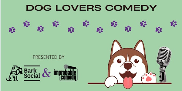 Dog Lovers Comedy (PRIDE / Denim Night)!