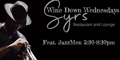 "Wine Down Wednesday" ft JazzMen primary image