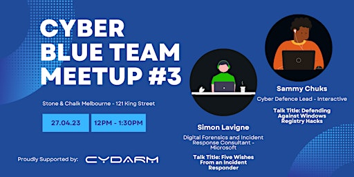 Cyber Blue Team Meetup April - Melbourne