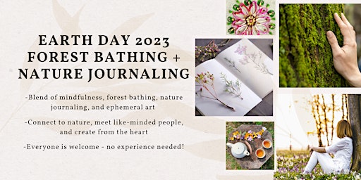 Earth Day 2023 - Forest Bathing and nature journaling experience